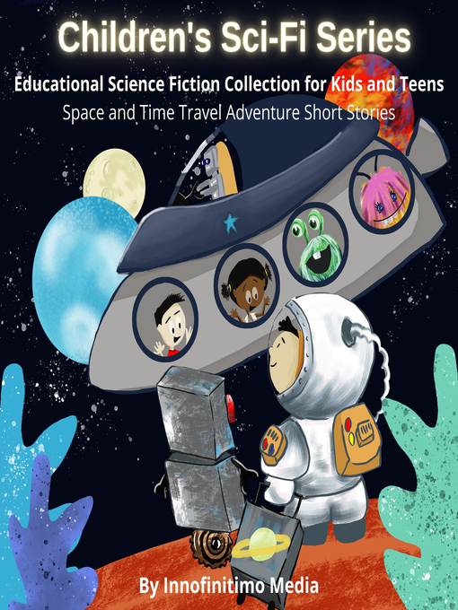 Title details for Children's Sci-Fi Series by Innofinitimo Media - Wait list